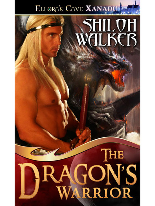 Title details for The Dragon's Warrior by Shiloh Walker - Available